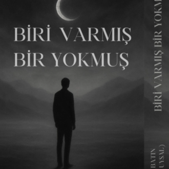 BİRİ VARMIŞ BİR YOKMUŞ