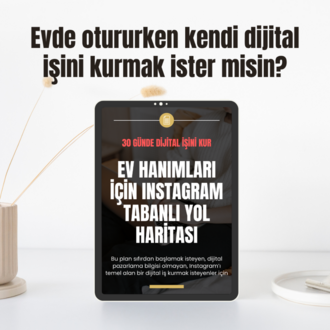 Ev Hanımları İçin Dijital Başlangıç Yol Haritası