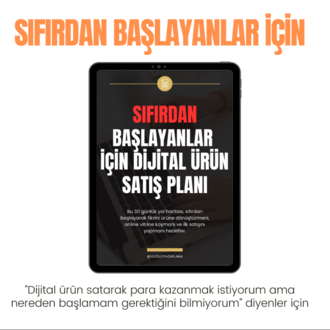 Sıfırdan başlayanlar için dijital ürün satış planı