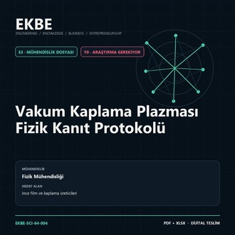 Vakum Kaplama Plazması Fizik Kanıt Protokolü