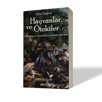 ÖNSİPARİŞ: Hayvanlar ve Ötekiler -  Etik, Ekoloji ve Gıda Adaleti Açmazında Veganizm