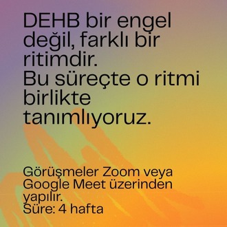 DEHB’li Yetişkinler için Online Koçluk – 4 Haftalık Süreç