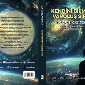 KENDİNİ BİLMEK VAROLUŞ SIRRI