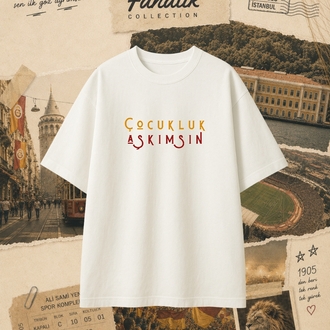 Çocukluk Aşkımsın