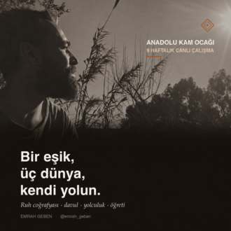 Anadolu Kam Ocağı / 9 Haftalık Canlı Çalışma