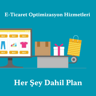 E-Ticaret Optimizasyon Hizmetleri - Her Şey Dahil Plan