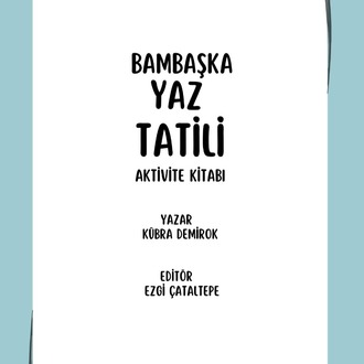 Bambaşka Yaz Tatili Aktivite Kitabı