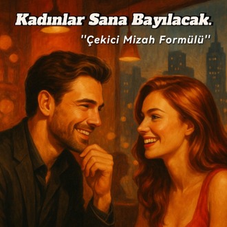 Kadınlar Sana Bayılacak “Çekici Mizah Formülü“ -  EĞİTİM / E-KİTAP
