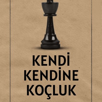 Kendi Kendine Koçluk - Hedef Belirleme ve Gerçekleştirme