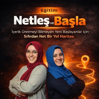 Netleş & Başla (Videolu Eğitim)