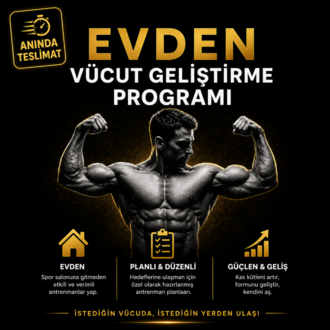 EKİPMANSIZ EVDEN VÜCUT GELİŞTİRME PROGRAMI 