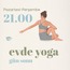 Evde Yoga - Gün Sonu Programı