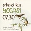 Evde Yoga - Erkenci Kuş Programı