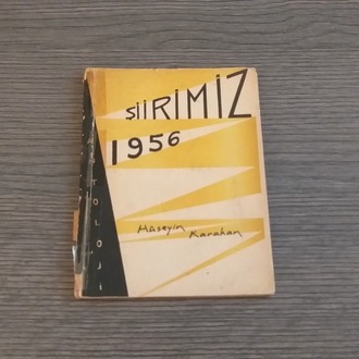 (Dr.) Hüseyin Karakan - Şiirimiz 1956 (İmzalı)