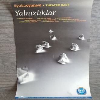 Yalnızlıklar - Tiyatro Oyunu Afişi (Tiyatro Oyunevi, 2007)