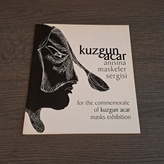 Kuzgun Acar Anısına Maskeler Sergisi Kataloğu (2010-2011)