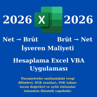 2026 Net → Brüt & Brüt → Net & İşveren Maliyeti Hesapalama Excel VBA