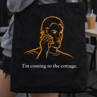 "I'm Coming To The Cottage" Siyah Tote Bag - Early Bird