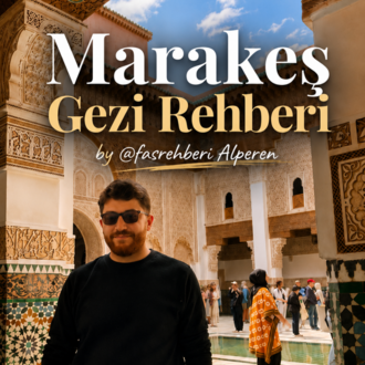 A'dan Z'ye Premium Marakeş Gezi Rehberi + Dijital Tarih Sözlüğü (Özel İpuçları)
