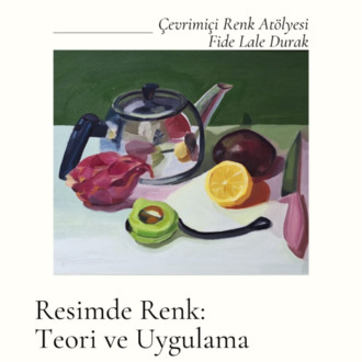 Resimde Renk: Teori ve Uygulama (Çevrimiçi)