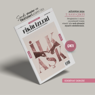 Fikir İzleri Edebiyat Dergisi – 7. Sayı: İlk Aşk Çıktı!