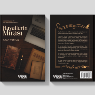 Kaan Turhal - Hayallerin Mirası - Satışta - (İMZALI KİTAP)
