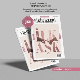 Fikir İzleri Edebiyat Dergisi – 7. Sayı: İlk Aşk Çıktı!