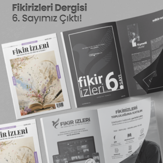 Fikir İzleri Dergisi Bahar Sezonu 6. Sayısı Çıktı! (E-DERGİ)
