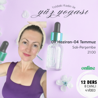 09 Haziran - 04 Temmuz Yüz Yogası Dersleri
