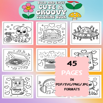 Cute and Groovy Coloring Book | Printable Art Book ( 45 Pages, PDF SVG JPG PNG FORMATS)