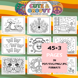 Cute and Groovy Coloring Book | Printable Art Book ( 48 Pages, PDF SVG JPG PNG FORMATS)