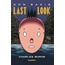 Charles Burns - Last Look / Son Bakış