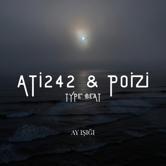 Ati242 & Poizi Type Beat ''Ay Işığı''