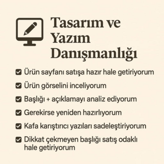 Tasarım ve Yazım Danışmanlığı | Ürün Sayfanı Satışa Hazır Hale Getir! 