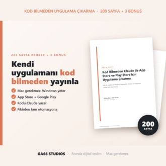Kod Bilmeden Claude ile App Store ve Play Store için Uygulama Çıkarma (200 Sayfa + 3 Bonus)