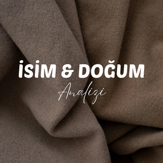 Numeroloji / İsim & Doğum Analizi 