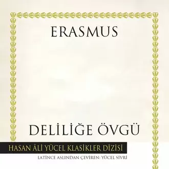 Deliliğe Övgü  Deliliğe Övgü