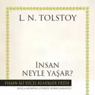 İnsan Neyle Yaşar?