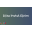 DİJİTAL HUKUK EĞİTİMİ | G-FİTY AJANS