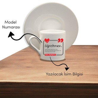 Özelleştirilebilir Öğretmenler Günü Özel Porselen Fincan Takımı ,Türk Kahvesi Fincanı