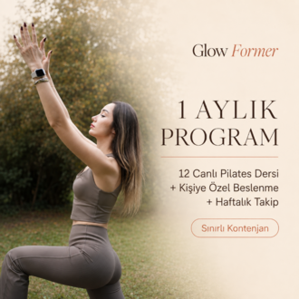 1 AYLIK GLOW FORMER BAŞLANGIÇ PROGRAMI