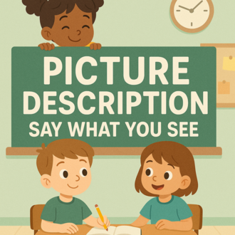 PICTURE DESCRIPTION SAY WHAT YOU SEE