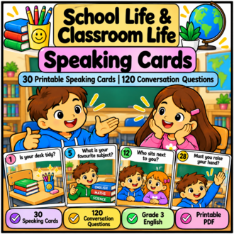 3RD GRADE SCHOOL LIFE & CLASROOM LIFE SPEAKING CARDS