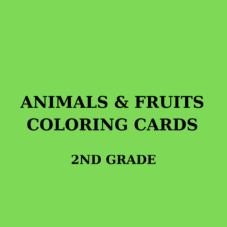 ANIMALS  FRUITS COLORING CARDS (2. SINIF)