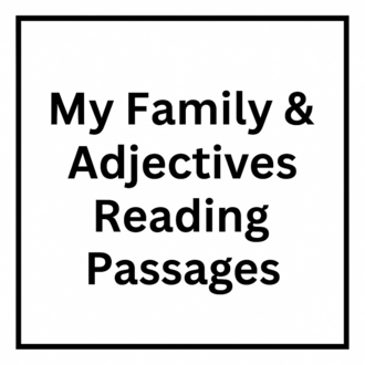 MY FAMILY & ADJECTIVES READING PASSAGES