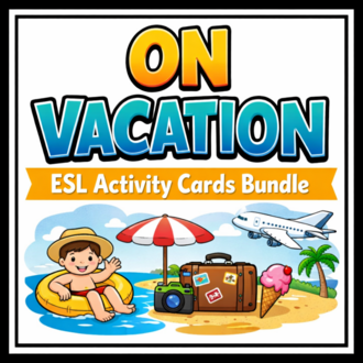 ON VACATION ESL