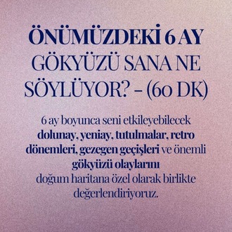 6 Aylık Öngörü Seansı