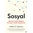 Sosyal / Matthew D. Lieberman