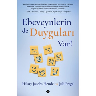 Ebeveynlerin de Duyguları Var! / Jacobs Hendel, Fraga