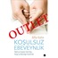 EK İNDİRİM - Koşulsuz Ebeveynlik / Alfie Kohn